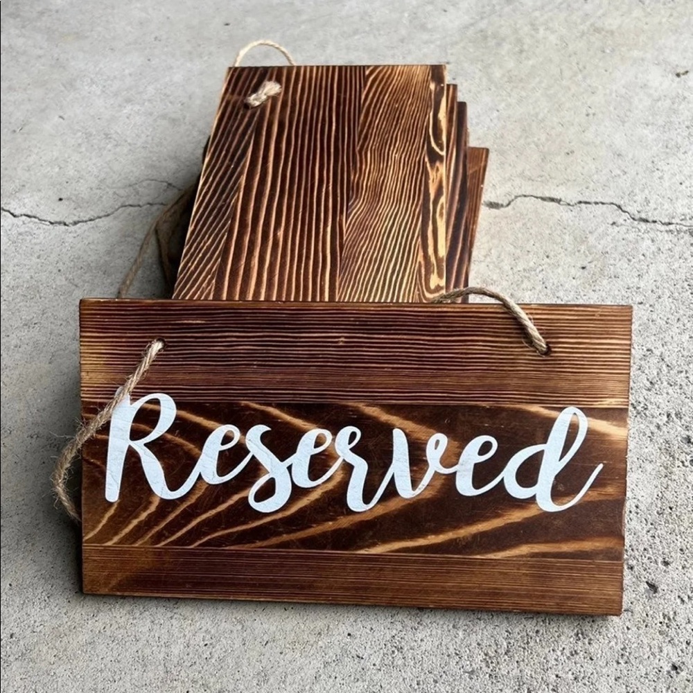 6 Reserved wood hanging signs (only used once)